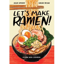 Let's Make Ramen!: A Comic Book Cookbook