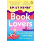 Book Lovers: The Sunday Times bestselling enemies to lovers, laugh-out-loud romcom - a perfect summer holiday read