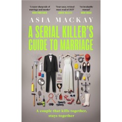 A Serial Killer's Guide to Marriage: Meet your new favourite darkly funny and relatable couple in the best thriller of 2025