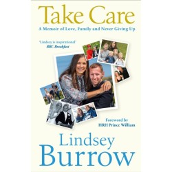 Take Care: A Memoir of Love, Family & Never Giving Up