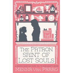 The Patron Saint of Lost Souls: The bewitching novel of getting your heart’s desire