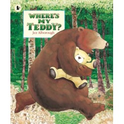 Where's My Teddy?: Classic, rhyming picture book about a boy and a bear losing their favourite toys