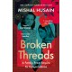 Broken Threads: My Family from Empire to Independence