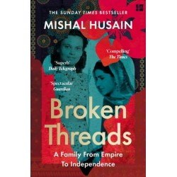 Broken Threads: My Family from Empire to Independence