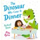 The Dinosaur Who Came to Dinner (PB)