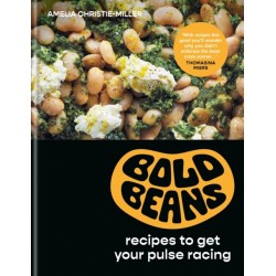 Bold Beans: Recipes to Get your Pulse Racing