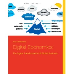 Digital Economics: The Digital Transformation of Global Business