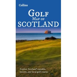 Collins Golf Map of Scotland: Explore Scotland’s Notable, Historic, and Local Golf Courses
