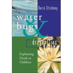 Waterbugs and Dragonflies: Explaining Death to Young Children