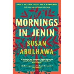 Mornings in Jenin: Over a million copies sold - a classic of modern Palestinian writing
