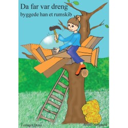 Da far var dreng - byggede han et rumskib