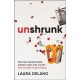 Unshrunk: How The Mental Health Industry Took Over My Life - And My Fight to Get it Back