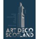 Art Deco Scotland: Design and Architecture in the Jazz Age