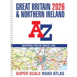 Great Britain A-Z Super Scale Road Atlas 2026 (A3 Spiral): Easy to Read Map of Great Britain in A3 Size with Spiral Binding