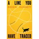 A Line You Have Traced