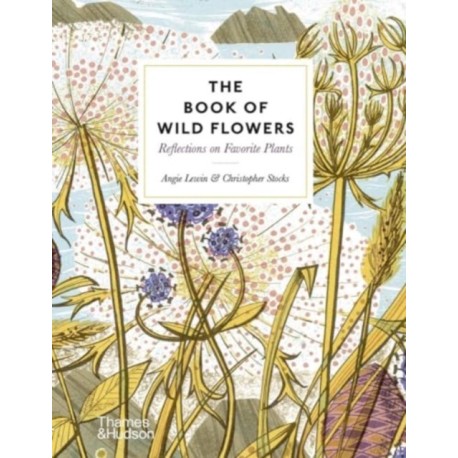 The Book of Wild Flowers: Reflections on Favourite Plants
