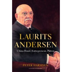 Laurits Andersen - China Hand, Entrepreneur, Patron