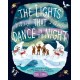 The Lights that Dance in the Night