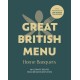 Great British Menu: Home Banquets: 80 Ultimate Recipes from Britain’s Best Chefs