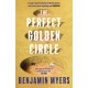 The Perfect Golden Circle: Selected for BBC 2 Between the Covers Book Club 2022