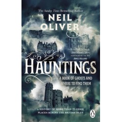 Hauntings: A Book of Ghosts and Where to Find Them Across 25 Eerie British Locations
