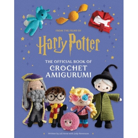 Harry Potter: Official Book of Crochet Amigurumi