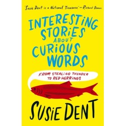 Interesting Stories about Curious Words: From Stealing Thunder to Red Herrings