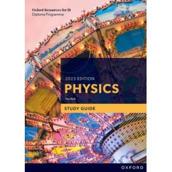 Oxford Resources for IB DP Physics: Study Guide