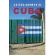 An Englishman in Cuba