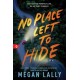 No Place Left to Hide: The Chilling Young Adult Thriller for Fans of I Know What You Did Last Summer