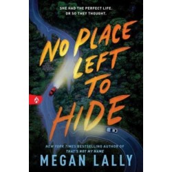 No Place Left to Hide: The Chilling Young Adult Thriller for Fans of I Know What You Did Last Summer