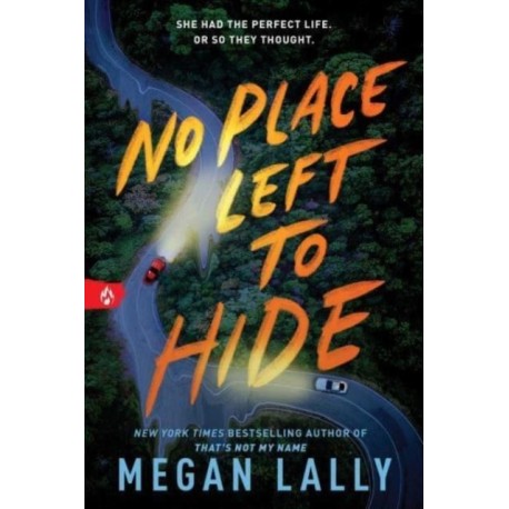 No Place Left to Hide: The Chilling Young Adult Thriller for Fans of I Know What You Did Last Summer