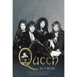 Queen as It Began: The Authorized Biography