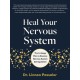 Heal Your Nervous System: The 5–Stage Plan to Reverse Nervous System Dysregulation