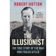 The Illusionist: The True Story of the Man Who Fooled Hitler