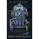 Throne of the Fallen: the seriously spicy and addictive romantasy from the author of Kingdom of the Wicked