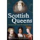 Scottish Queens: The Queens and Consorts Who Shaped the Nation
