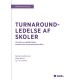 Turnaround-ledelse af skoler