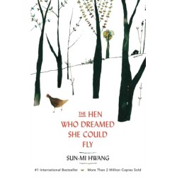 The Hen Who Dreamed she Could Fly: The heart-warming international bestseller