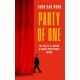 Party of One: The Rise of Xi Jinping and China's Superpower Future