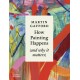 How Painting Happens (and why it matters) – A Times Book of the Year 2024