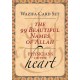 The 99 Beautiful Names of Allah: Physicians of the Heart Wazifa Card Set