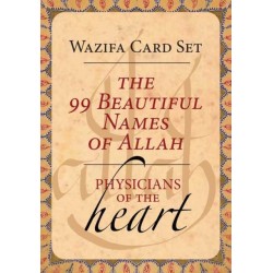 The 99 Beautiful Names of Allah: Physicians of the Heart Wazifa Card Set