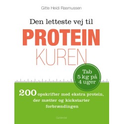 Den letteste vej til proteinkuren: 200 opskrifter med ekstra protein, der mætter og kickstarter forbrændingen