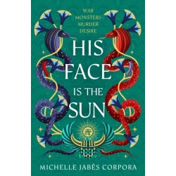 Throne of Khetara: His Face is the Sun: Book 1 in the NYT bestselling Ancient Egyptian fantasy epic simmering with romance, rebellion, magic and monsters