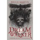 Dream Walker: Somewhere Between Realm and Reality