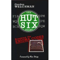 The Hut Six Story: Breaking the Enigma Codes