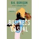 Business Casual: the hotly anticipated final instalment of the LOVELIGHT series from 'master of cosy romance'