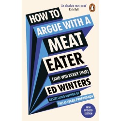 How to Argue With a Meat Eater (And Win Every Time)