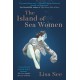 The Island of Sea Women: 'Beautifully rendered' -Jodi Picoult